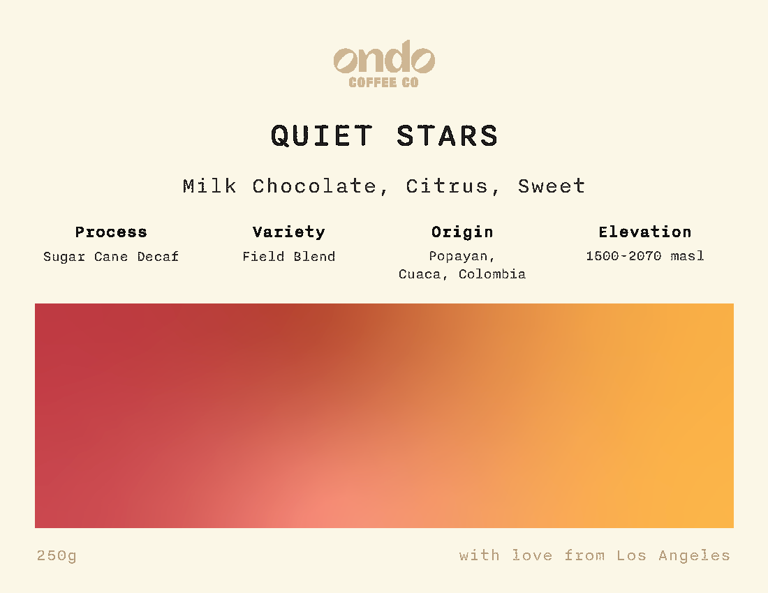 Quiet Stars Decaf [Colombia Popayan] - 250g